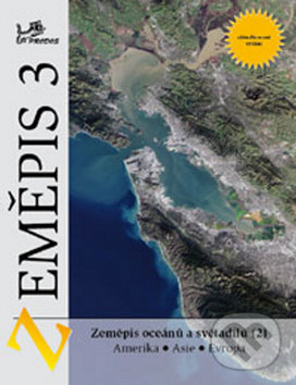 Levně Zeměpis 3 (Zeměpis oceánů a světadílů 2 Amerika, Asie, Evropa) - kniha z kategorie 1. stupeň