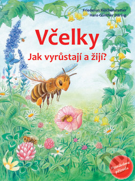 Včelky - Friederun Reichenstetterová, Hans-Günther Döring, Bookmedia, 2018