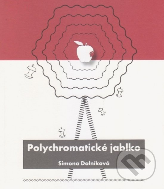 Levně Polychromatické jablko - Simona Dolníková - kniha z kategorie Poézia