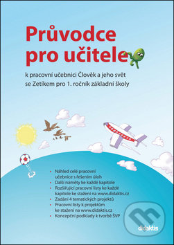 Levně Průvodce pro učitele k pracovní učebnici Člověk a jeho svět se Zetíkem - kniha z kategorie 1. stupeň