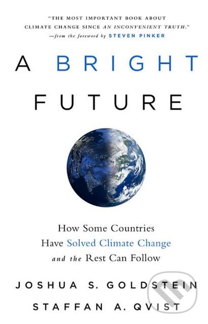 Levně A Bright Future (How Some Countries Have Solved Climate Change and the Rest Can Follow) - kniha z kategorie Prírodné vedy a technika