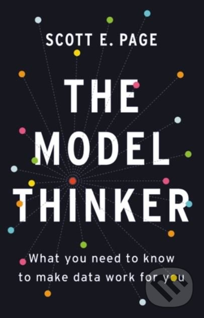 Levně The Model Thinker (What You Need to Know to Make Data Work for You) - kniha z kategorie Počítače a internet