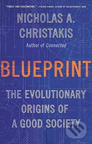 Blueprint - Nicholas A. Christakis, Little, Brown, 2019