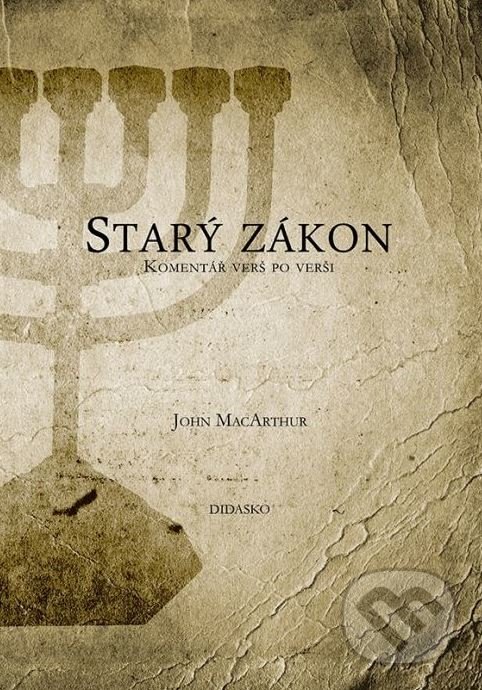Levně Starý zákon (Komentář verš po verši) - John MacArthur - kniha z kategorie Biblia