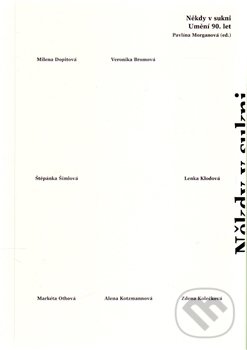 Levně Někdy v sukni (Umění 90.let) - Pavlína Morganová - kniha z kategorie Beletria
