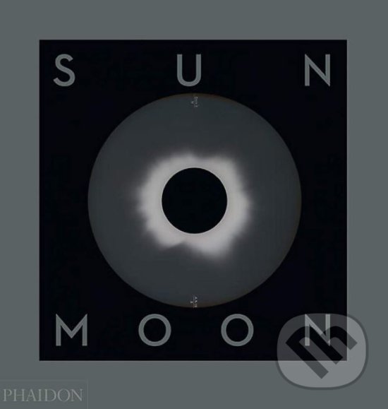 Levně Sun and Moon (A Story of Astronomy, Photography and Cartography) - kniha z kategorie Prírodné vedy a technika