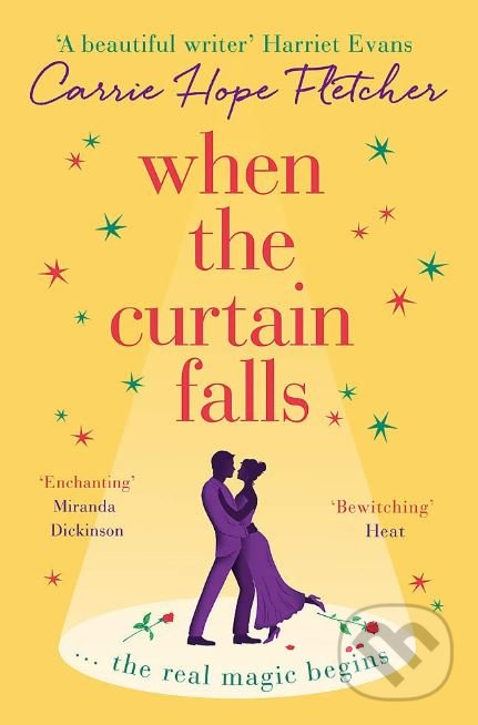 Levně When The Curtain Falls - Carrie Hope Fletcher - kniha z kategorie Spoločenská beletria