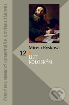 Levně List Koloským (Český ekumenický komentář k Novému zákonu) - kniha z kategorie Knihy o Biblii