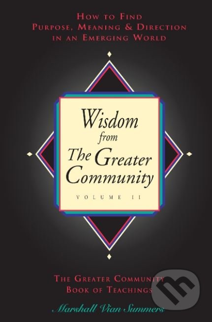 Levně Wisdom from the Greater Community (Volume 2) - Marshall Vian Summers - kniha z kategorie Náboženská literatúra