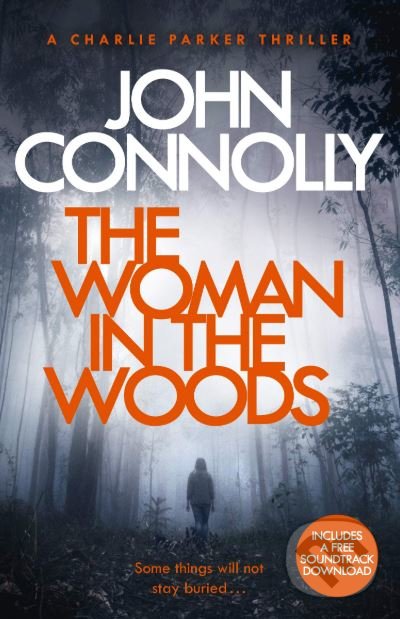 The Woman in the Woods - John Connolly, Hodder Paperback, 2019