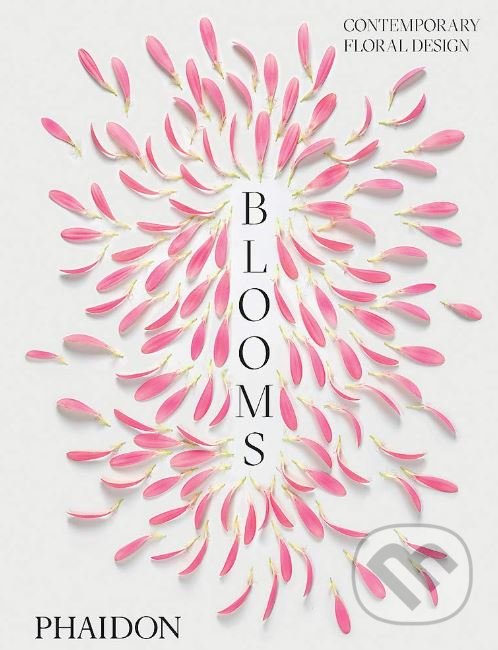 Levně Blooms (Contemporary Floral Design) - kniha z kategorie Design