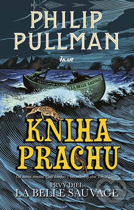 E-kniha: Kniha Prachu: La Belle Sauvage (Philip Pullman). Ikar, 2018