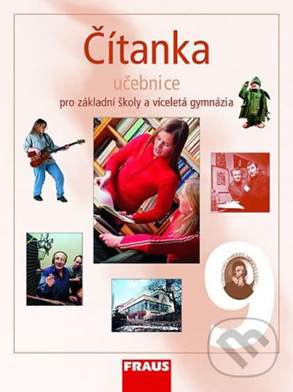 Levně Čítanka 9 Učebnice (Pro základní školy a víceletá gymnázia) - kniha z kategorie 2. stupeň