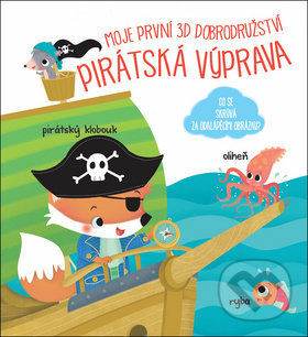 Levně Moje první 3D dobrodružství Pirátská výprava - kniha z kategorie Omaľovávanky, vystrihovanie, papier