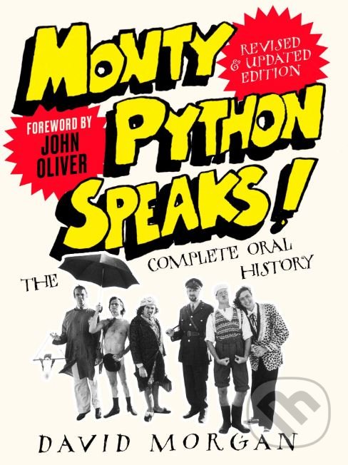 Levně Monty Python Speaks! (The Complete Oral History) - David Morgan - kniha z kategorie Film