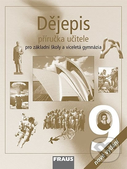 Levně Dějepis 9 příručka učitele - kniha z kategorie 2. stupeň