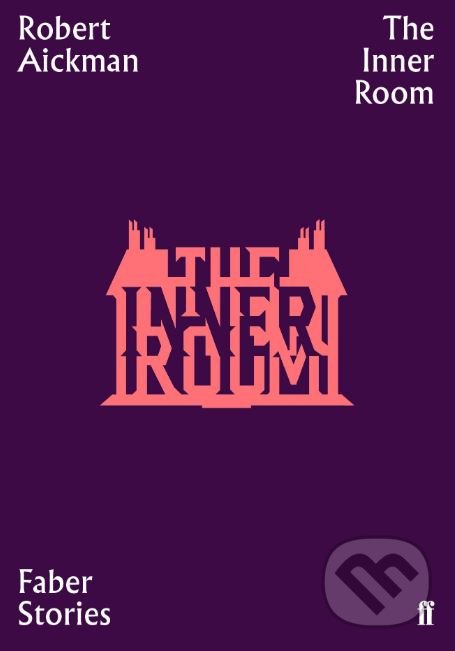 Levně The Inner Room - Robert Aickman - kniha z kategorie Beletria