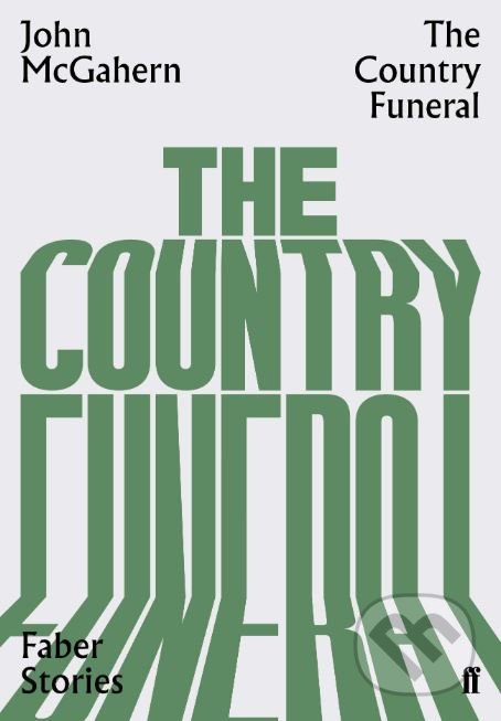 Levně The Country Funeral - John McGahern - kniha z kategorie Beletria