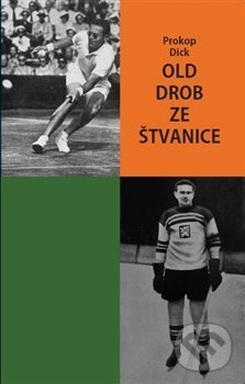 Levně Old Drob ze Štvanice - Prokop Dick - kniha z kategorie Životopisy
