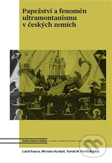 Levně Papežství a fenomén ultramontanismu v českých zemích - kniha z kategorie História kresťanstva