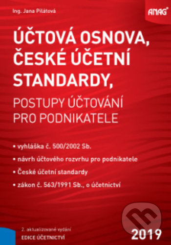 Účtová osnova, České účetní standardy - Jana Pilátová, ANAG, 2019