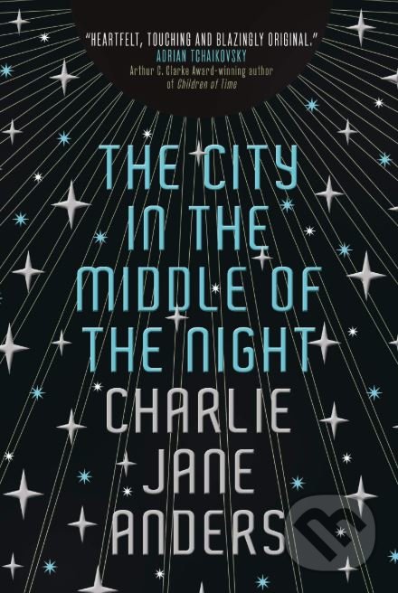 Levně The City in the Middle of the Night - Charlie Jane Anders - kniha z kategorie Sci-fi