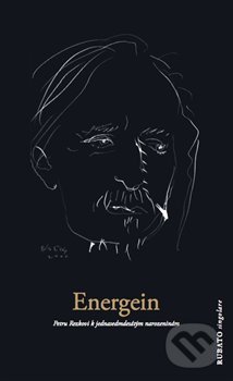 Levně Energein (Petru Rezkovi k jednasedmdesátým narozeninám) - kniha z kategorie Filozofia