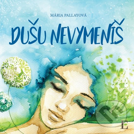 Levně Dušu nevymeníš - Mária Pallayová - kniha z kategorie Poézia