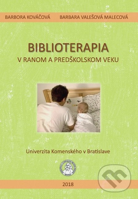 Levně Biblioterapia v ranom a predškolskom veku - Barbora Kováčová - kniha z kategorie Vzťahy a rodina