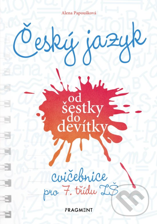 Levně Český jazyk od šestky do devítky (cvičebnice pro 7. třídu ZŠ) - kniha z kategorie 2. stupeň