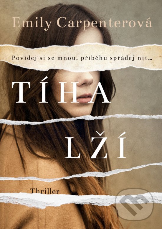 Levně Tíha lží (Povídej si se mnou, příběhu spřádej nit...) - kniha z kategorie Thrillery