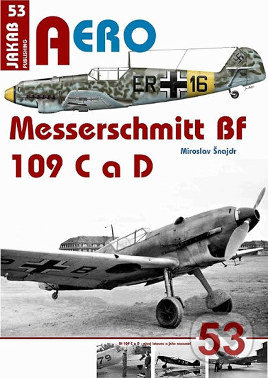 Levně Messerschmitt Bf 109 C a Bf 109 D - Miroslav Šnajdr - kniha z kategorie História