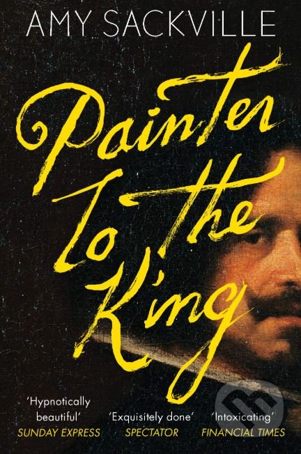 Levně Painter to the King - Amy Sackville