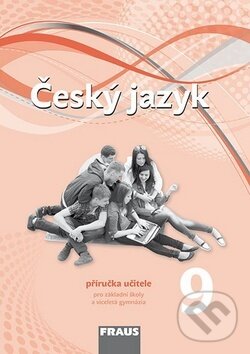 Kniha: Český jazyk 9 Příručka učitele (Fraus). Fraus
