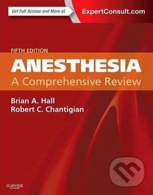 Levně Anesthesia (A Comprehensive Review) - Brian A. Hall, Robert C. Chantigian - kniha z kategorie Anesteziológia