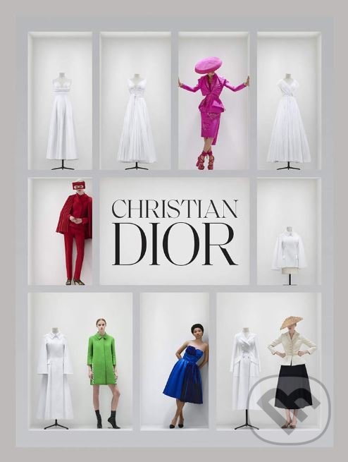 Levně Christian Dior - Oriole Cullen, Connie Karol Burks - kniha z kategorie Móda