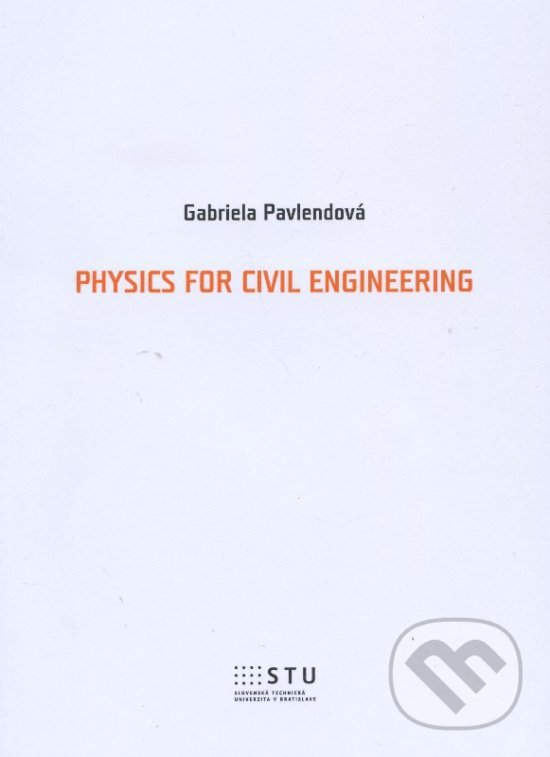 Levně Physics for civil engineering - Gabriela Pavlendová - kniha z kategorie Vysoké školy