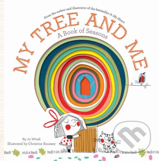Levně My Tree and Me (A Book of Seasons) - Jo Witek, Christine Roussey (ilustrácie) - kniha z kategorie Naučné knihy