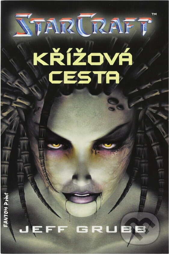 Kniha: Křížová cesta (Jeff Grubb). FANTOM Print, 2005