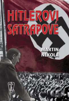Kniha Hitlerovi satrapové