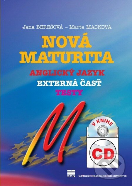 Levně Nová maturita - Anglický jazyk - externá časť - Jana Bérešová, Marta Macková - kniha z kategorie Jazykové učebnice a slovníky