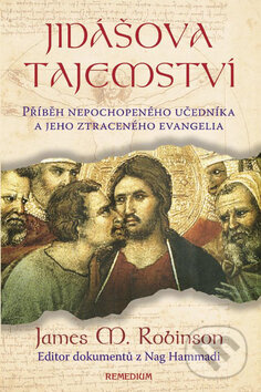 Levně Jidášova tajemství (Příběh nepochopeného učedníka a jeho ztraceného evangelia) - kniha z kategorie Životopisy