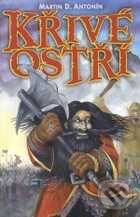 Kniha: Křivé ostří (Martin D. Antonín). Straky na vrbě