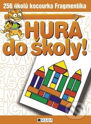 Kniha: Hurá do školy! (Jadwiga Stasica a Piotr Parda). Nakladatelství Fragment, 2004
