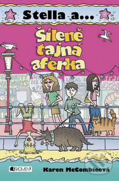 Kniha: Šíleně tajná aférka (Karen McCombieová). Nakladatelství Fragment