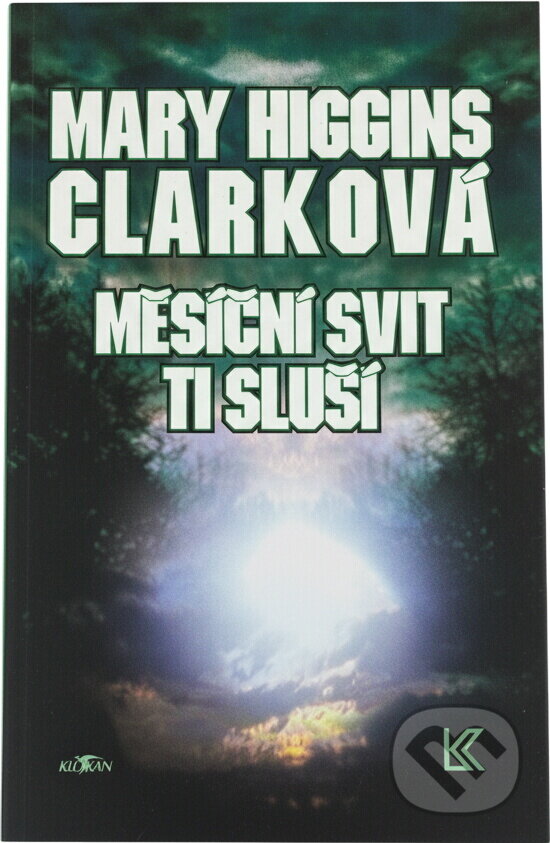 Kniha: Měsíční svit ti sluší (Mary Higgins Clarková). Alpress