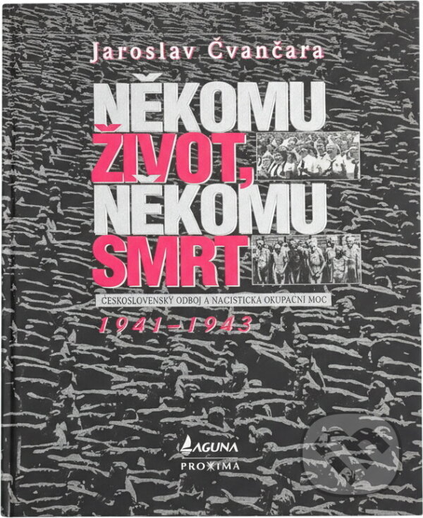 Kniha: Někomu život, někomu smrt (Jaroslav Čvančara). 