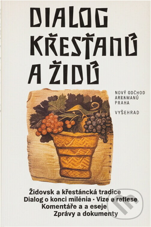 Kniha: Dialog křesťanů a Židů (Vyšehrad). Vyšehrad, 1999