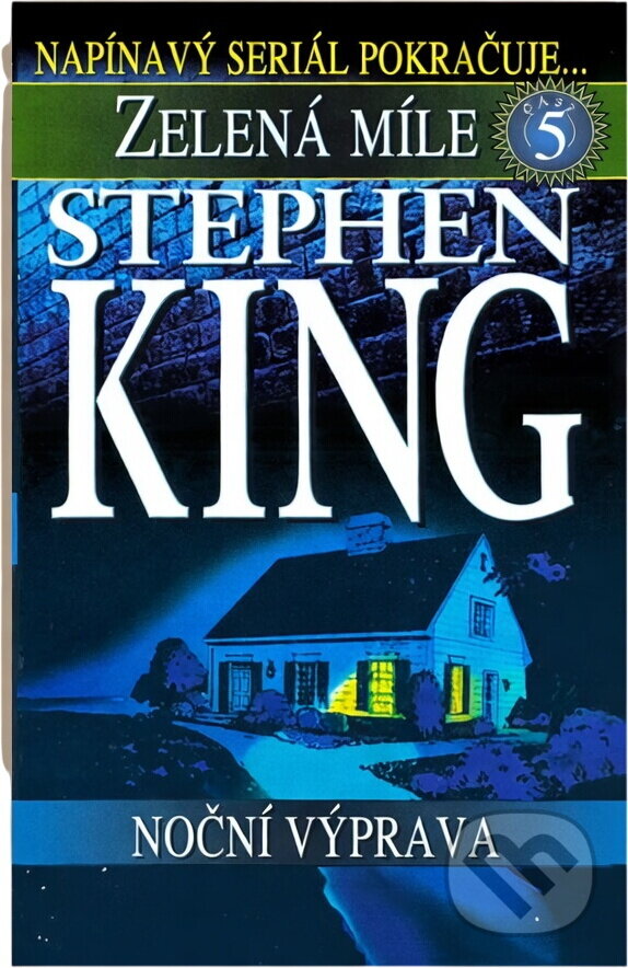 Kniha: Zelená míle 5.díl Noční výpr. (Stephen Edwin King a Stephen King). 