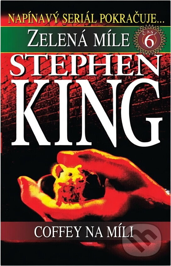 Kniha: Zelená míle 6.díl Coffey na.. (Stephen King a Stephen Edwin King). 